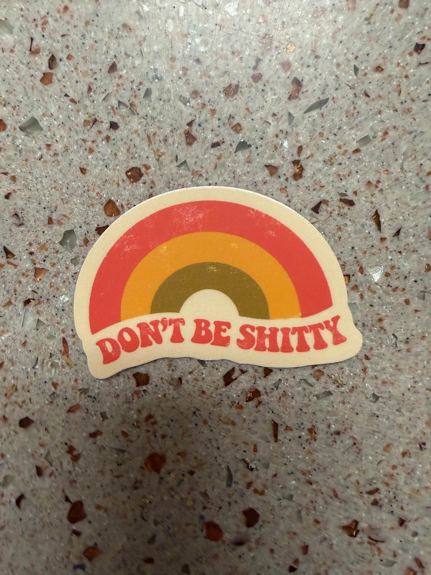 Good Moods - Don't be Shitty Sticker