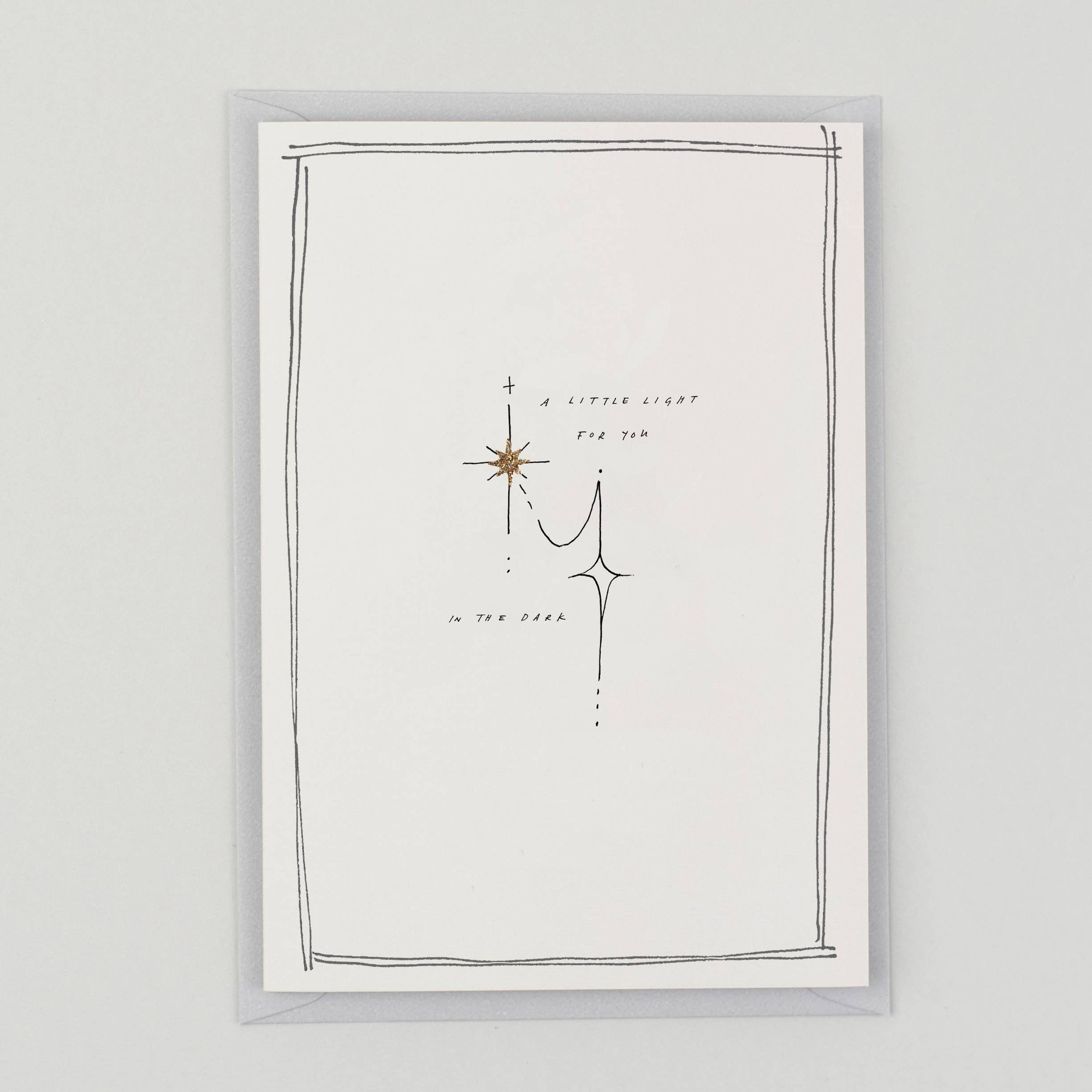 A Little Light For You In The Dark - Hand Finished Card